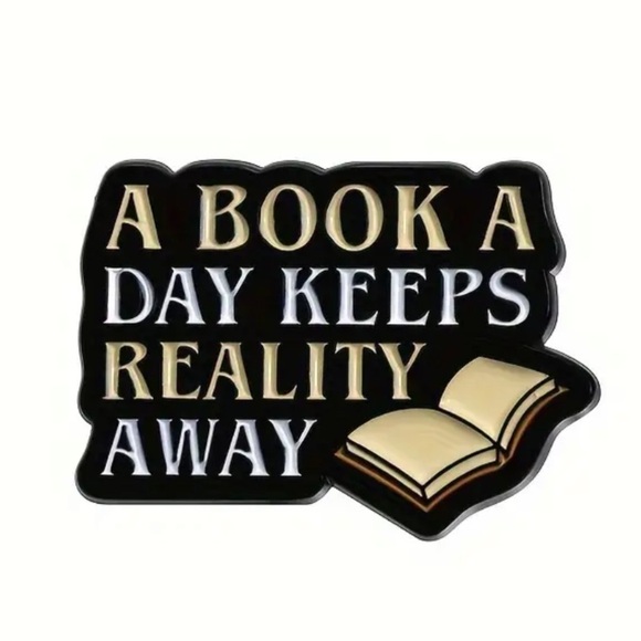Jewelry - 3/$25 “A Book A Day Keeps Reality Away” Funny Unisex Pin For Book Lovers